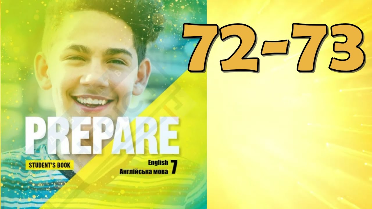 Prepare 7 НУШ Unit 12 Life Skills.Brainstorming pp.72-73 Student's Book