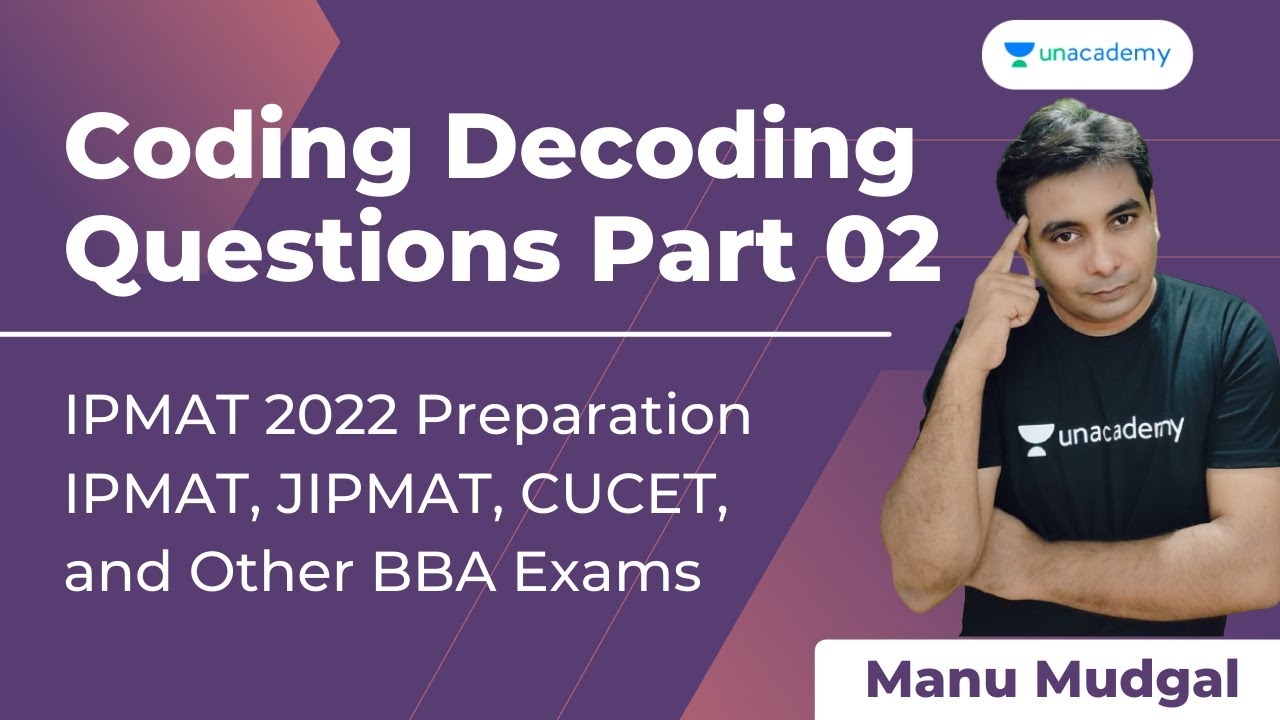 Coding Decoding Questions for IPMAT Indore | IPMAT | IPMAT, JIPMAT, CUCET, and Other BBA Exam