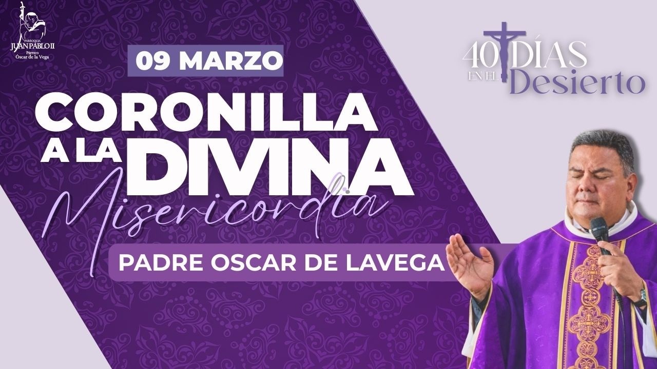 EN VIVO🔴Coronilla de la Divina Misericordia hoy Lunes 09 de Marzo l PadreOscarDeLaVega