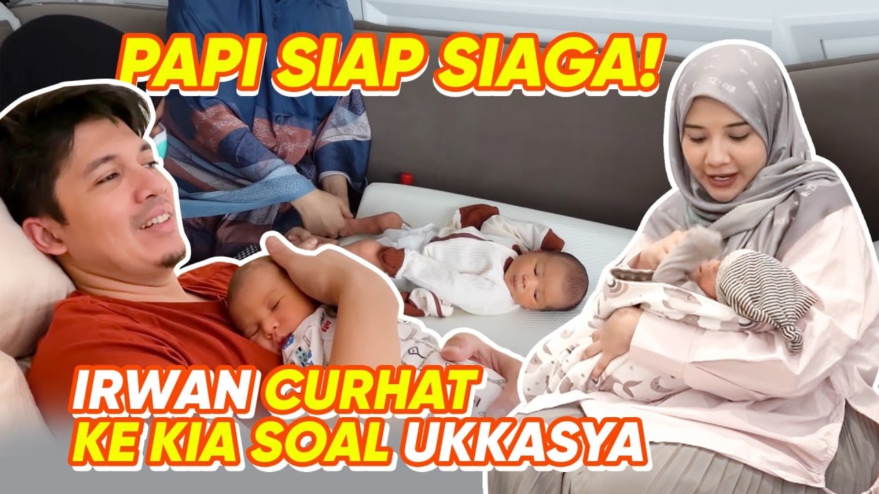 PERTAMA KALINYA IRWAN BEGADANG SAMA UKKASYA!