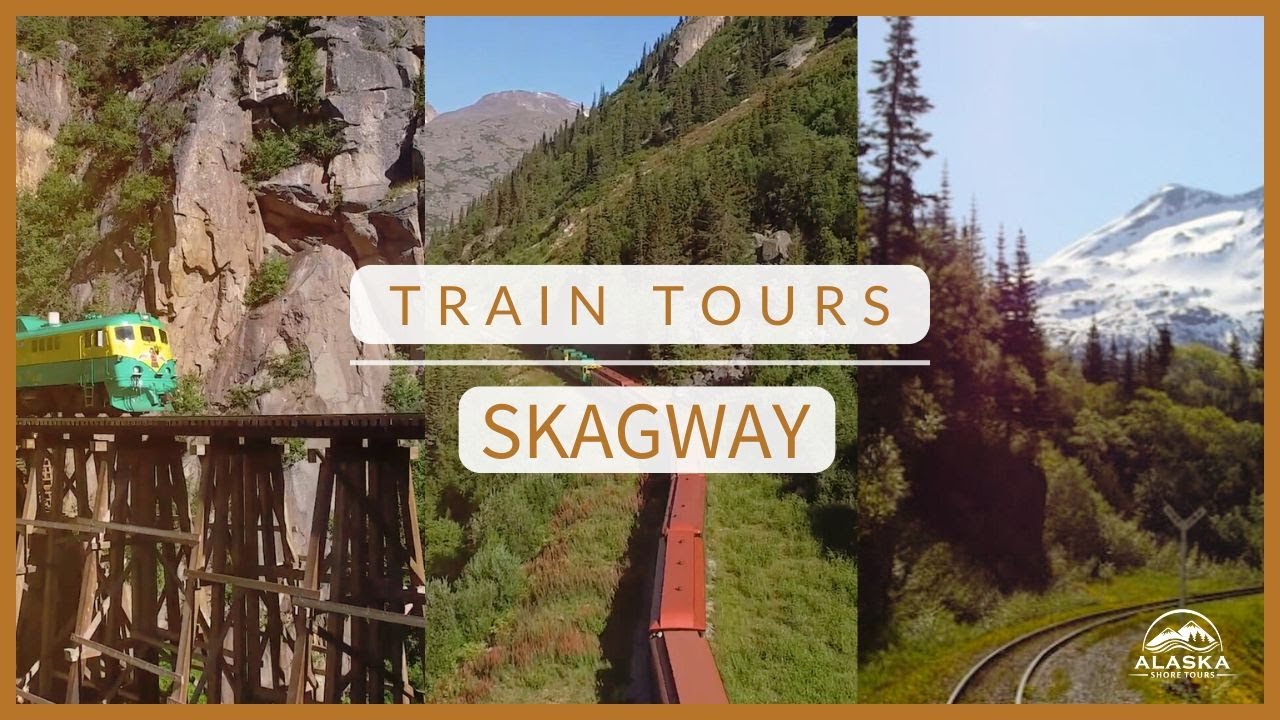Famous Train Tours in Skagway, Alaska
