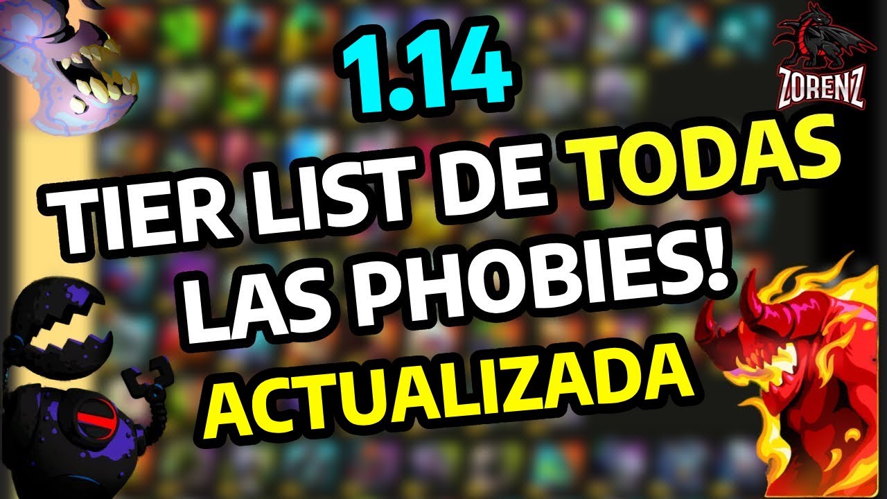 ⭐✨Tier List TODOS los Phobies pero a lo ZORENZ✨⭐| Phobies