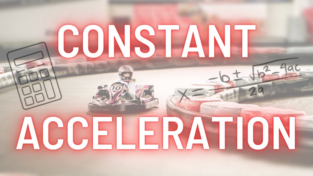 Constant Acceleration Motion