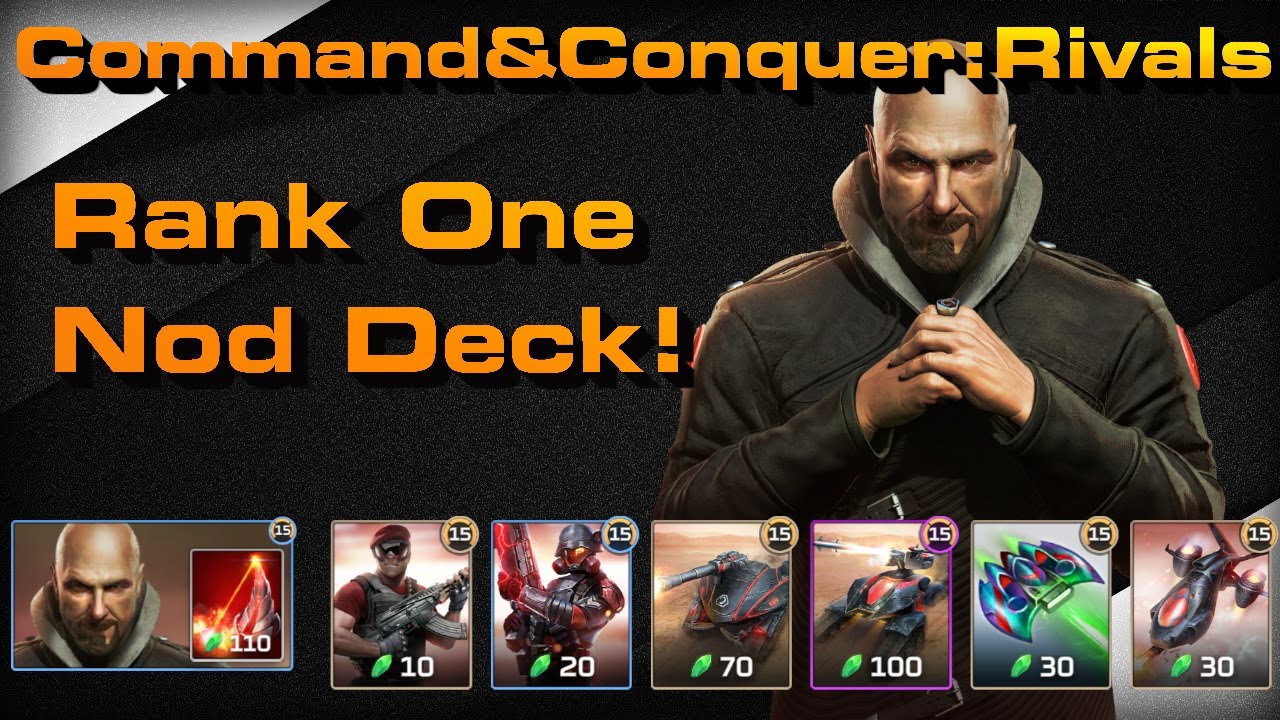 C&C Rivals: Rank One Nod Deck!