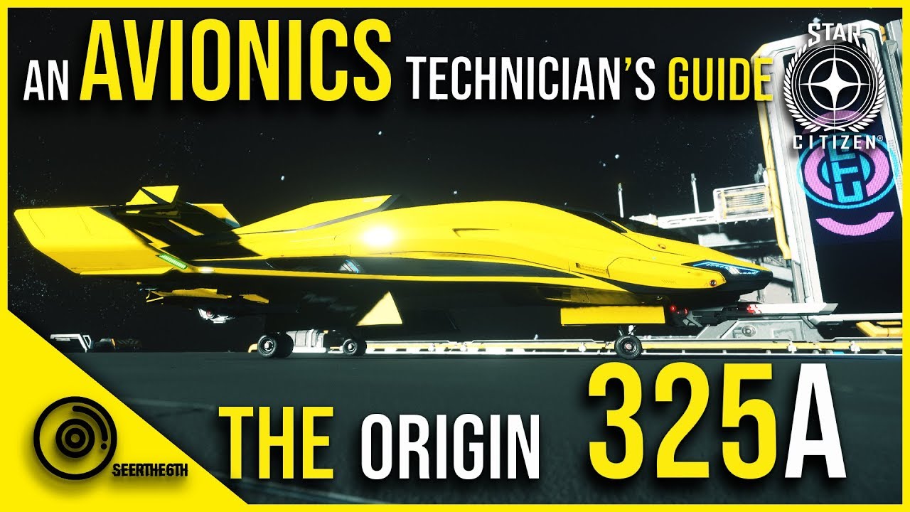 The 325A | Star Citiizen | An Avionics Technicians Guide