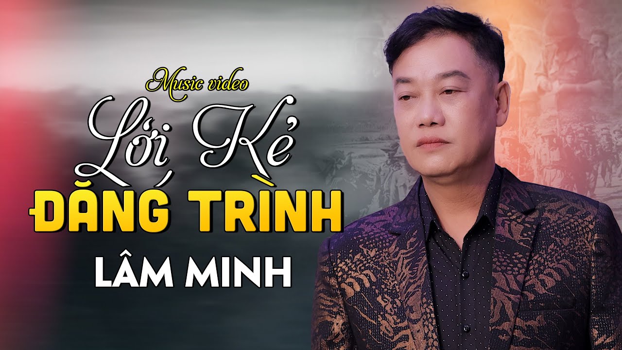 Lời Kẻ Đăng Trình - Lâm Minh || Nhạc Xưa Để Đời.