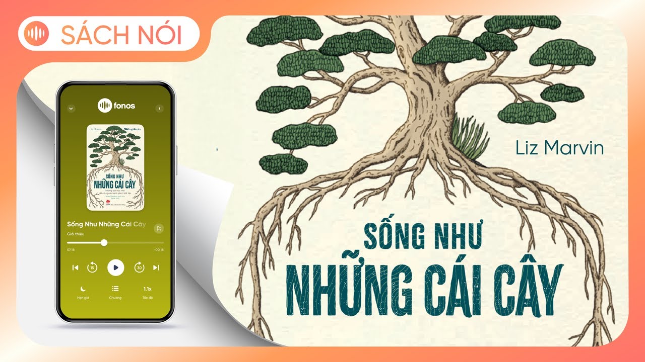 [Sách Nói] Sống Như Những Cái Cây - Chương 1 | Liz Marvin