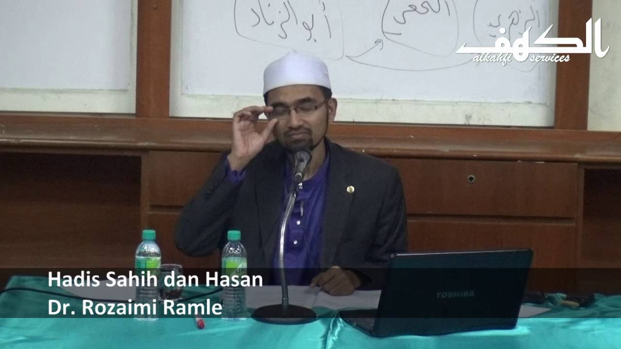 Hadis Sahih dan Hasan - Dr. Rozaimi Ramle