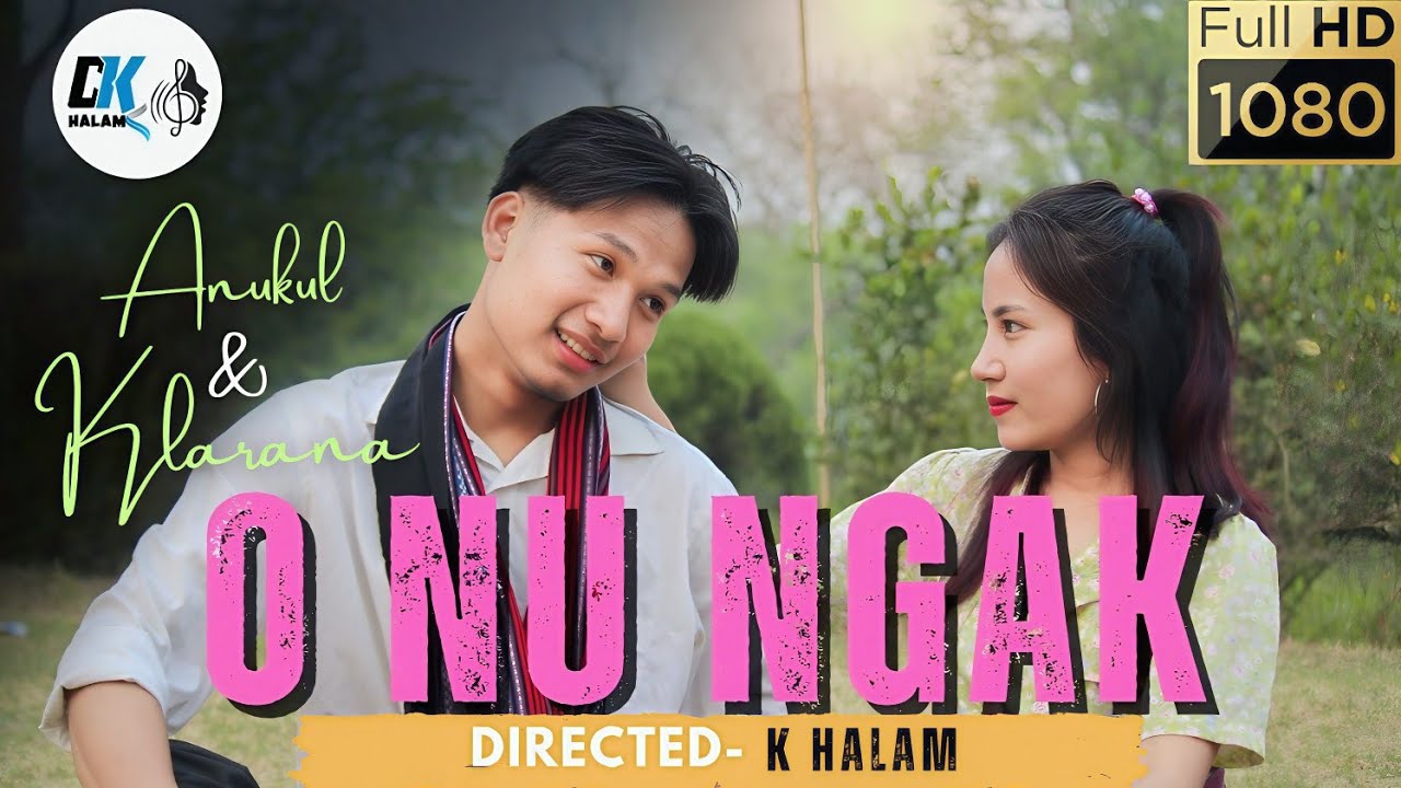 O NU NGAK// Halam official music video// Anukul & Klarina// 2025
