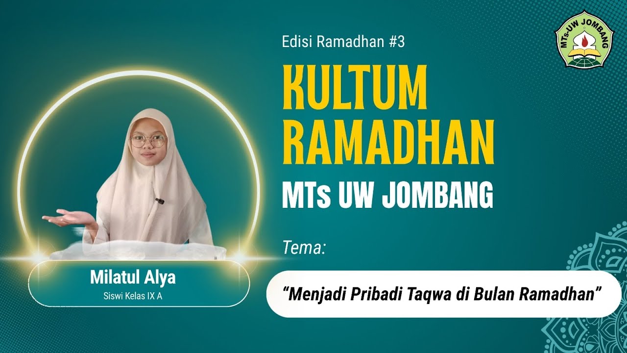 #3 | KULTUM RAMADHAN MTs UW JOMBANG | 