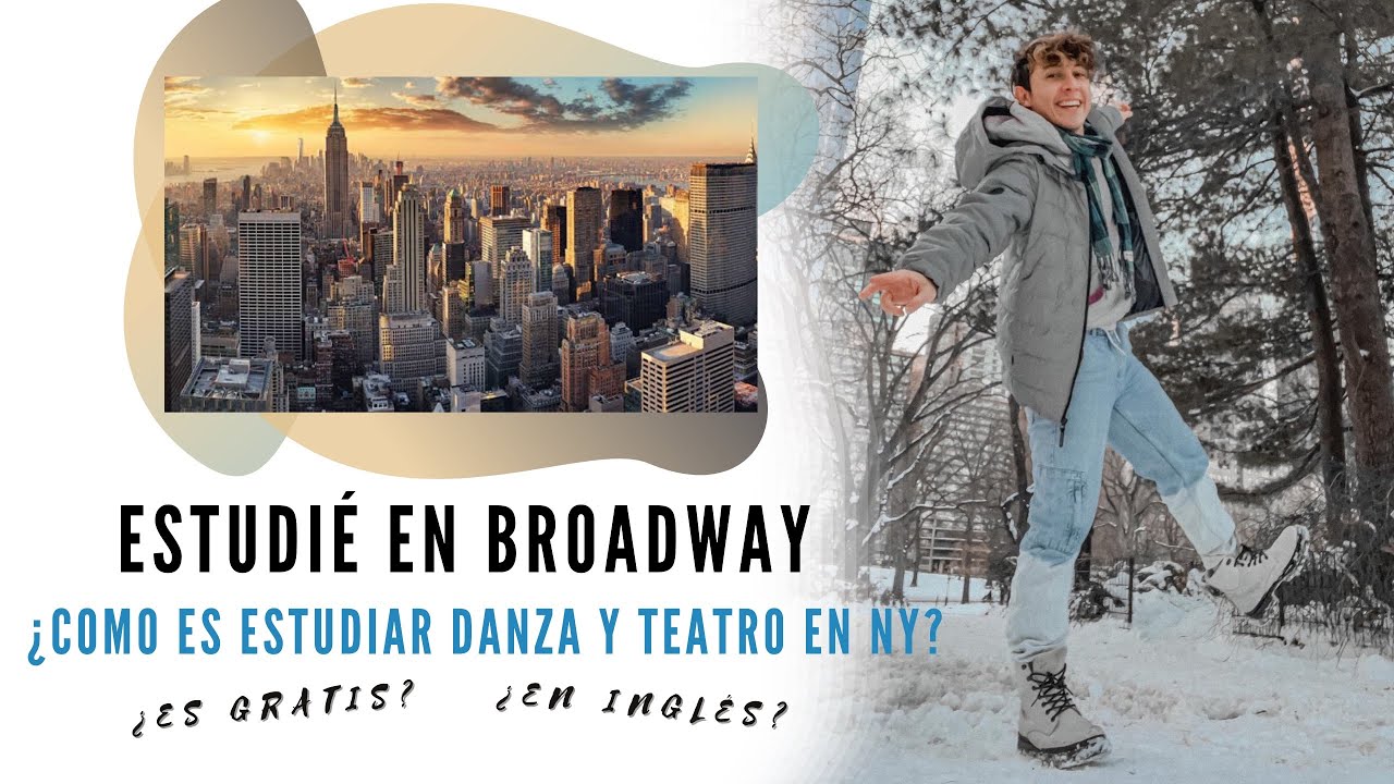 15 DIAS ESTUDIANDO EN BROADWAY | ¿Como estudiar danza y teatro musical en Nueva York? | JuanFe