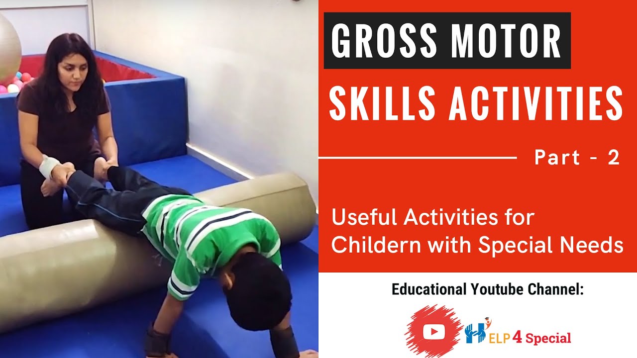 Gross Motor Activities | Help 4 Special