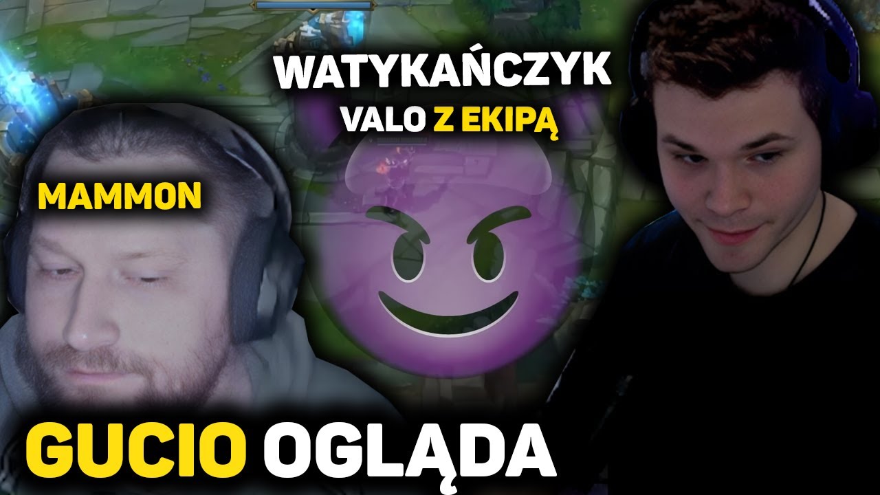 GUCIO OGLĄDA MAMM0N | WATYKAŃCZYK | VALO Z EKIPA | PLUS KOŃCZENIE POPRZEDNIEGO ODCINKA |