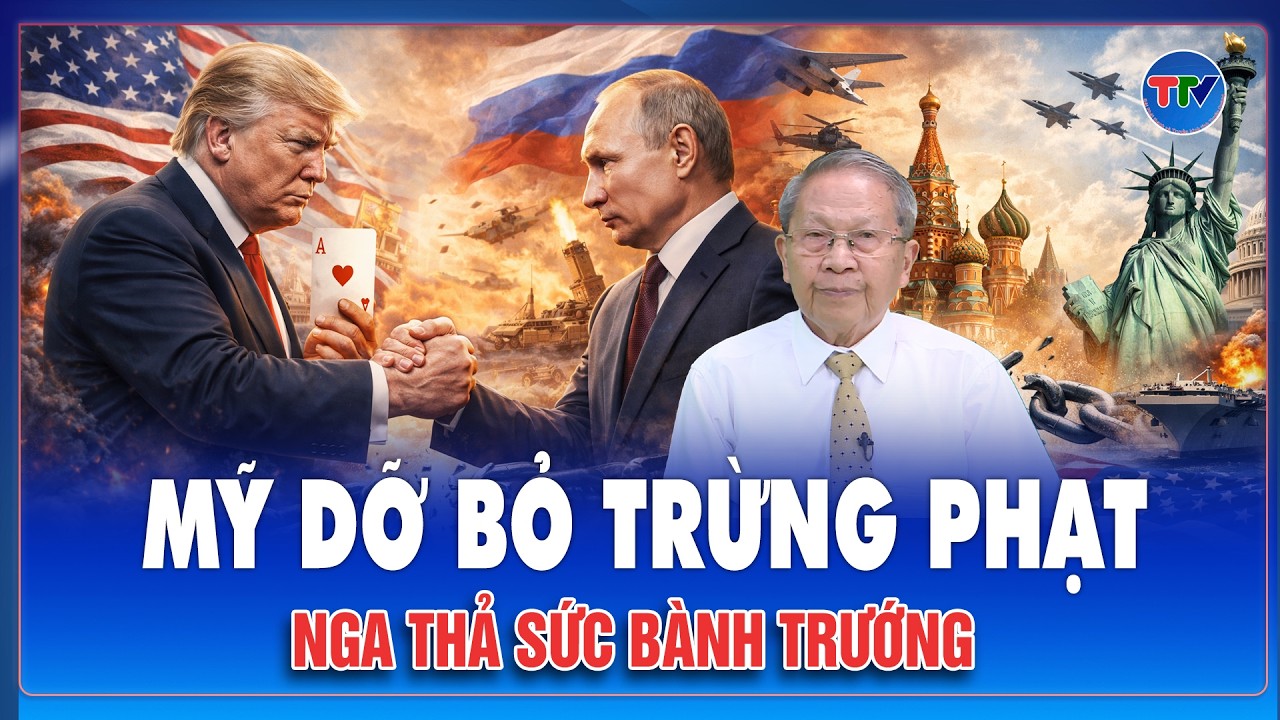 QUỐC TẾ NÓNG: Ông Trump trao “át chủ bài” cho Nga, gỡ trừng phạt để khóa hồi kết chiến sự