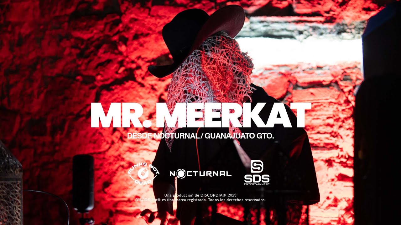 MR. MEERKAT | FND (DJ SET DESDE NOCTURNAL GUANAJUATO GTO.)