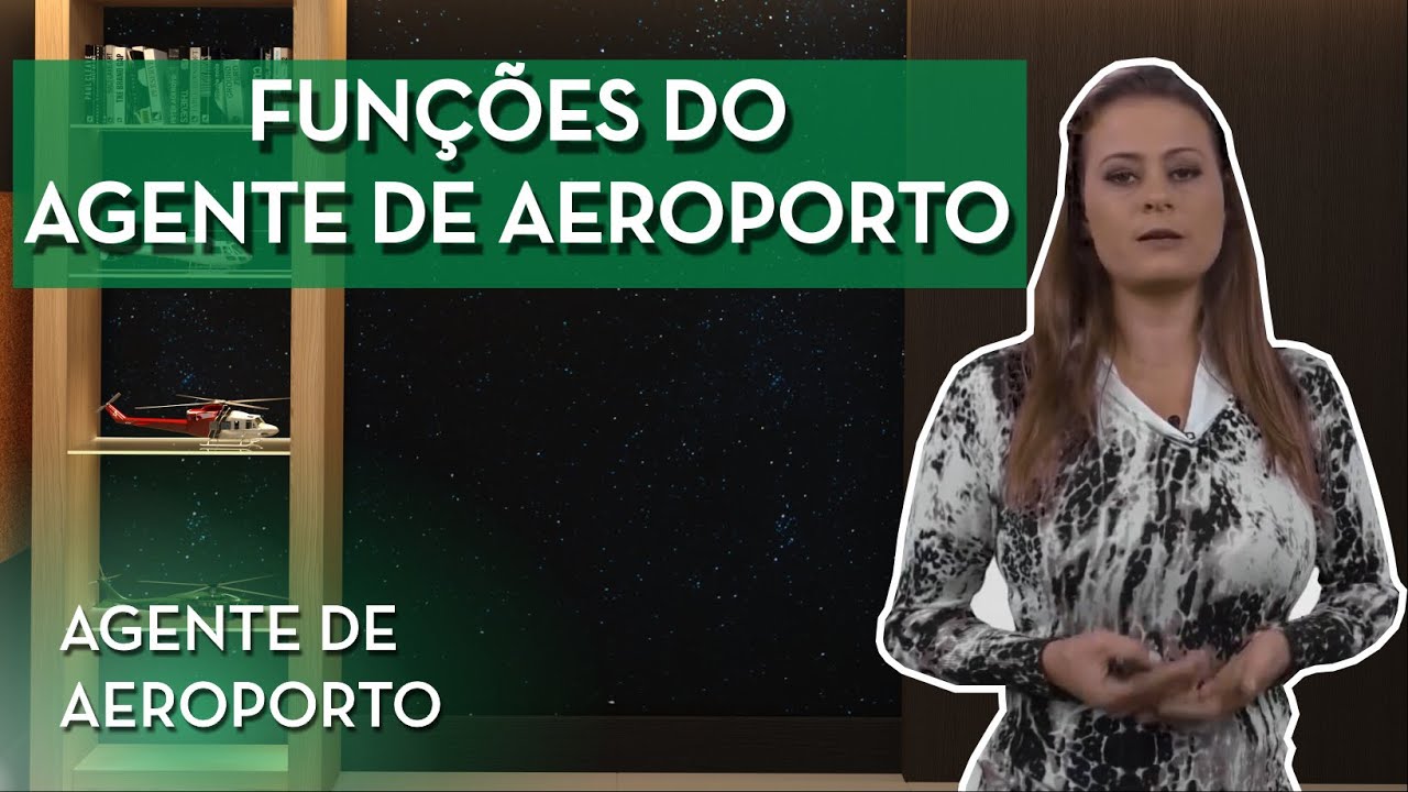 AGENTE DE AEROPORTO: FUNÇÕES DO AGENTE DE AEROPORTO