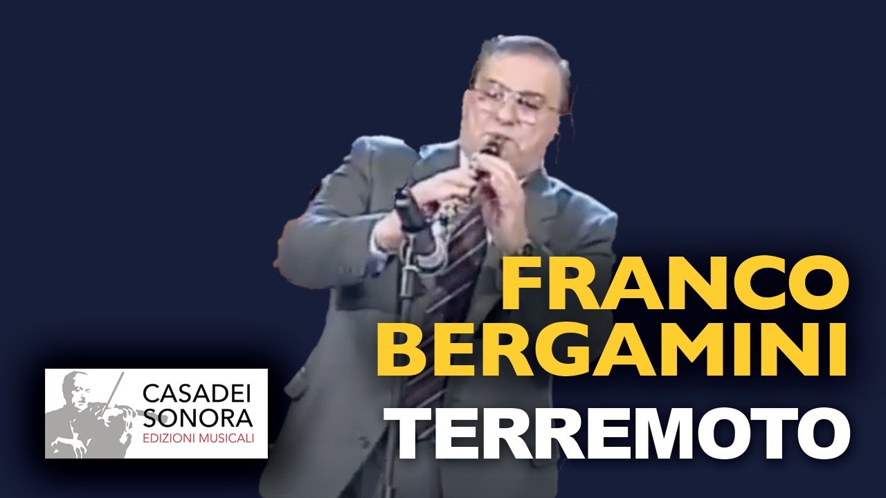 TERREMOTO (Secondo Casadei) - Franco Bergamini al Clarinetto in Do