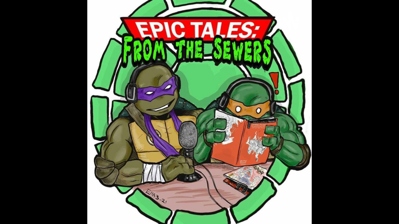 Epic Tales From the Sewers Episode 1 Change is Constant.