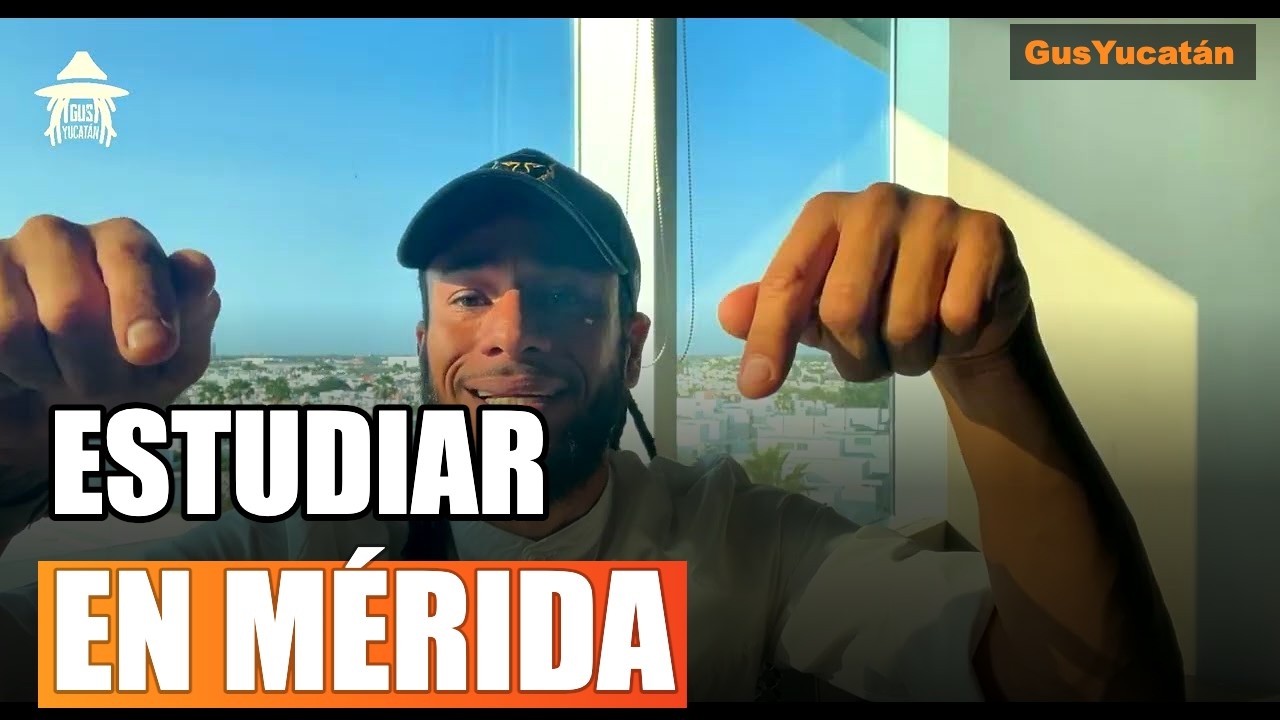 Las Mejores Universidades de Mérida Yucatán | ¿Por Qué Todos Vienen a Estudiar Aquí?