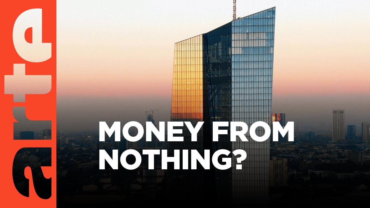 Can We Create Money from Nothing? | ARTE.tv Documentary