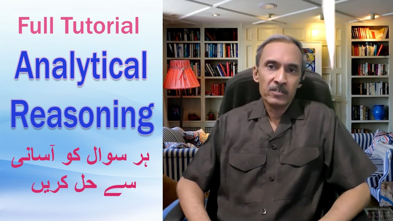 Analytical Reasoning - Tips and Trick - Methods to solve NTS GAT analytical questions MCQs