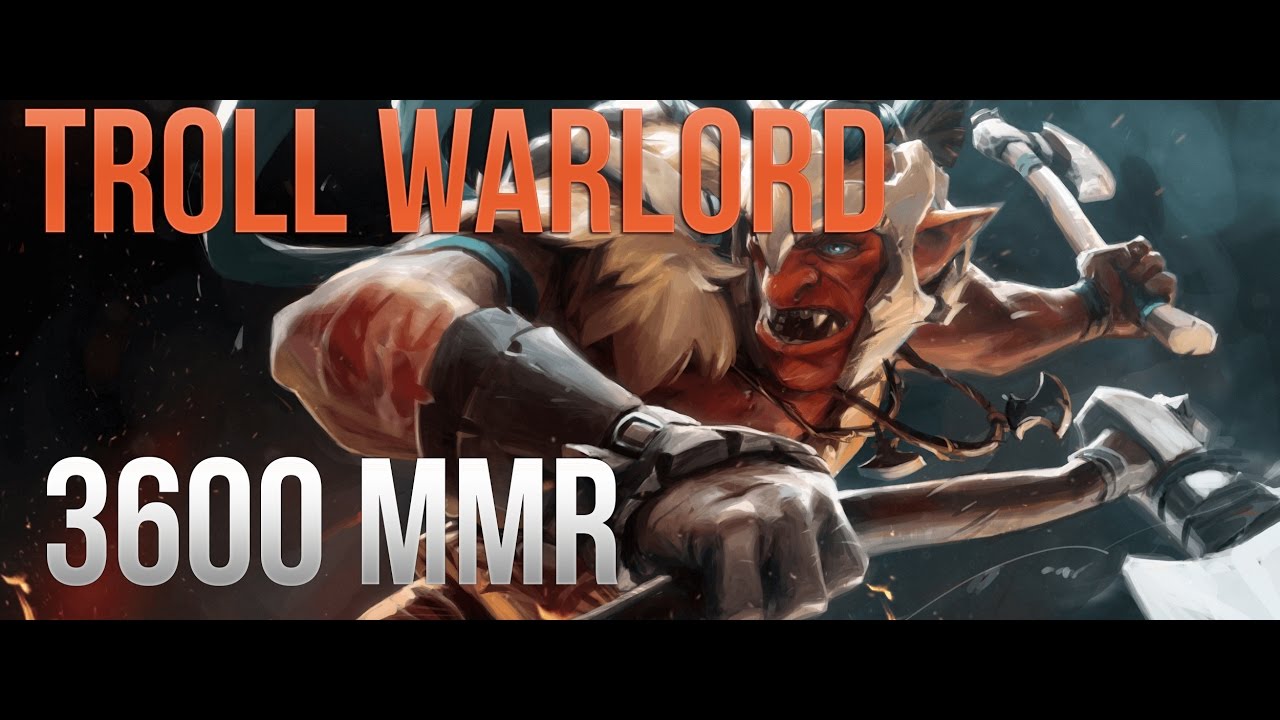 Dota 2 - Troll Warlord Carry Ranked Seasonal MMR (3600)