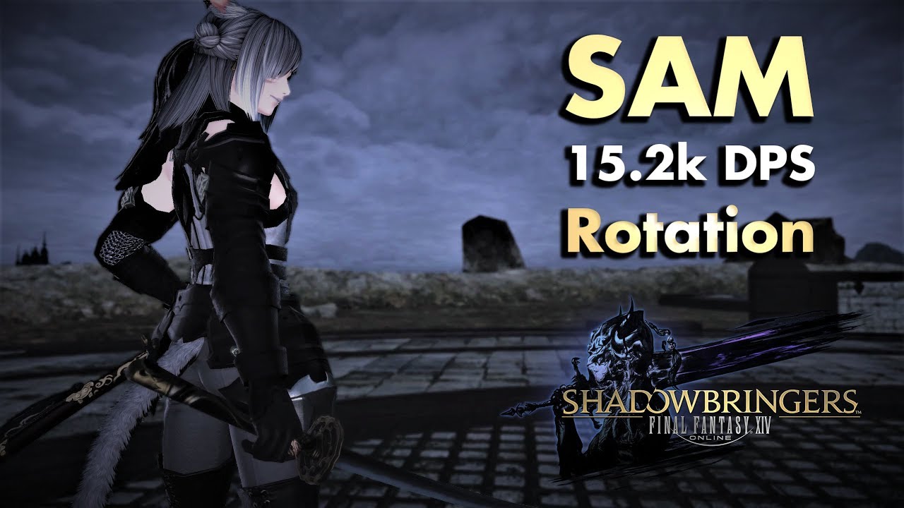 FFXIV - Samurai/SAM - 15.2k DPS rotation | The Return of the Cherrypicker
