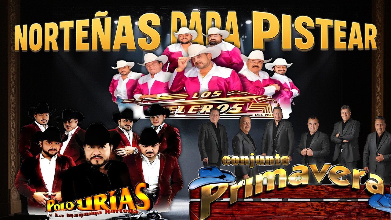 Puras Norteñas Pa' Pistear Mix 2026🍻Polo Urias, Los Rieleros Del Norte, Conjunto Primavera🍻