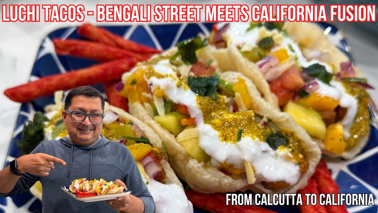 Luchi Tacos: Bengali Street Food Meets California Fusion