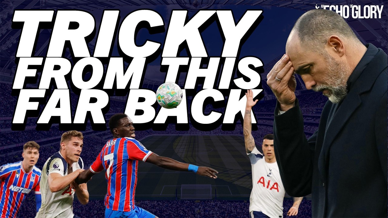 Spurs 1-3 Crystal Palace | Five Defeats in a Row | An Echo of Glory Live