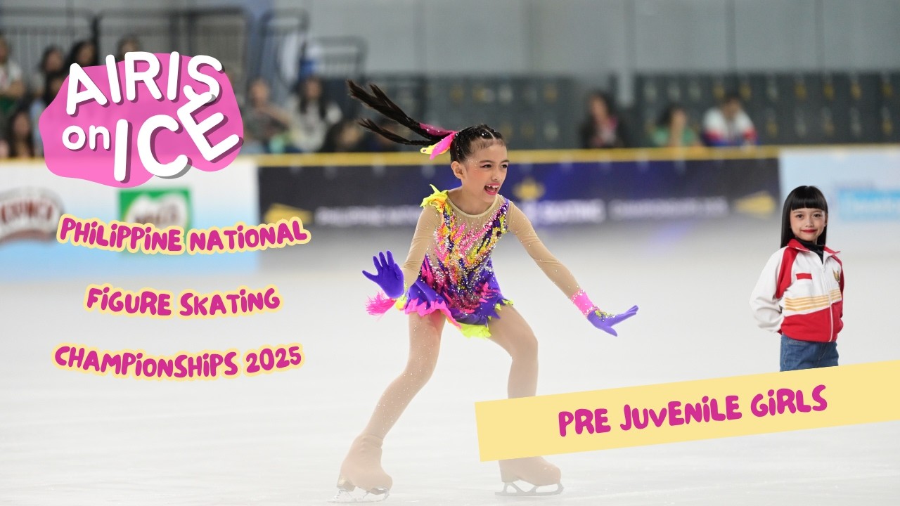 Philipine National Figure Skating Championship 2025 - Pre Juvenile Girls #TEAMINDONESIA
