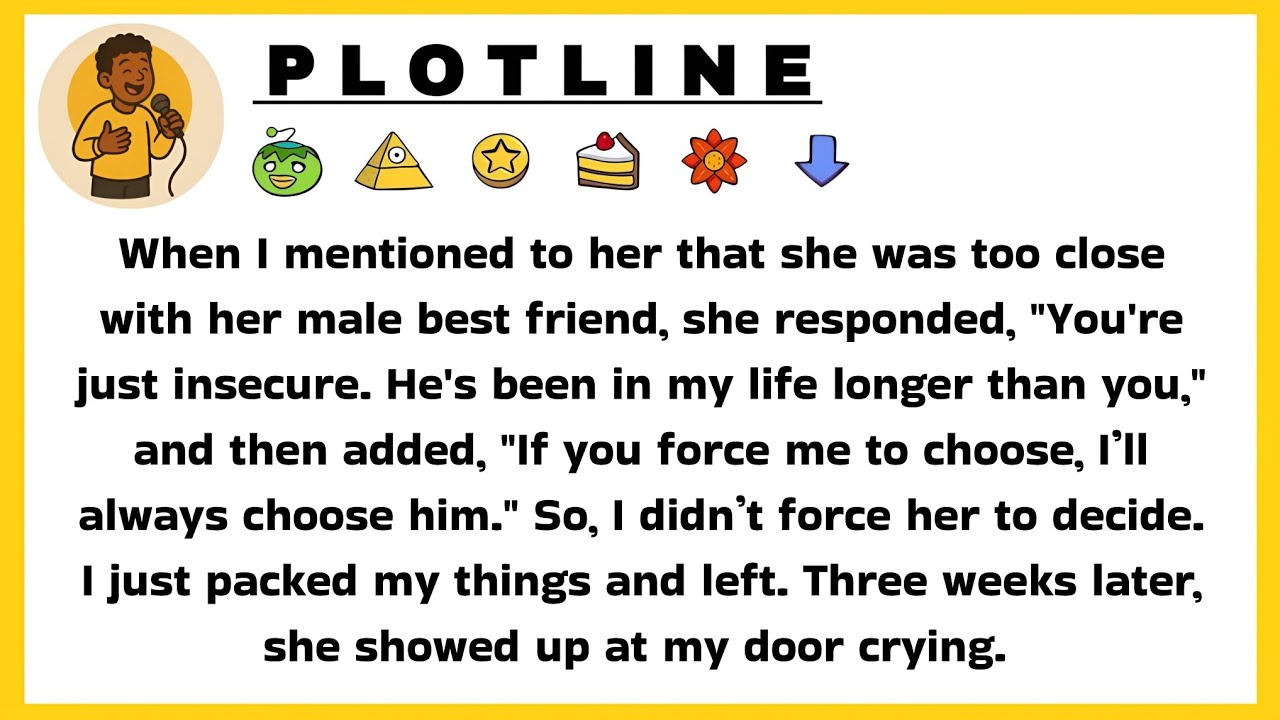 When I mentioned to her that she was too close with her male best friend, she responded, 