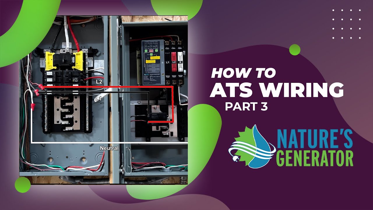 How to Install the Nature’s Generator ATS – Part 3: Wiring Guide