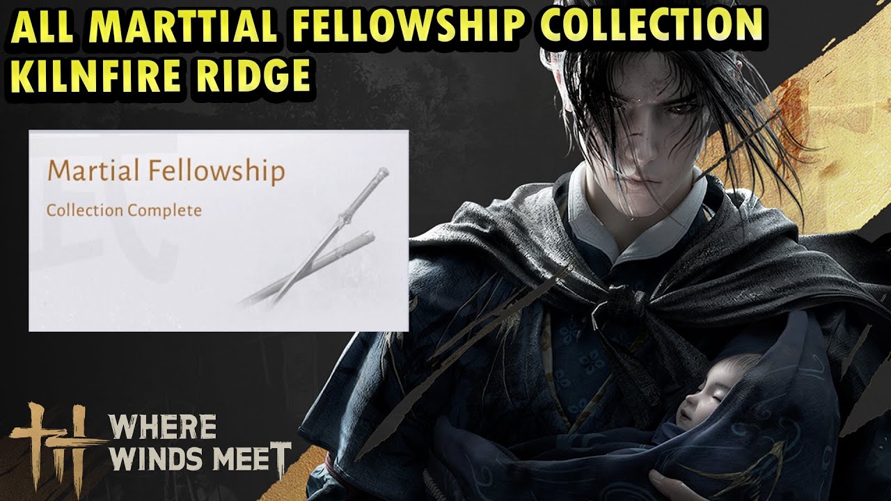 All Martial Fellowship in Kilnfire Ridge Location | Sentinent Being Colection Where Winds Meet