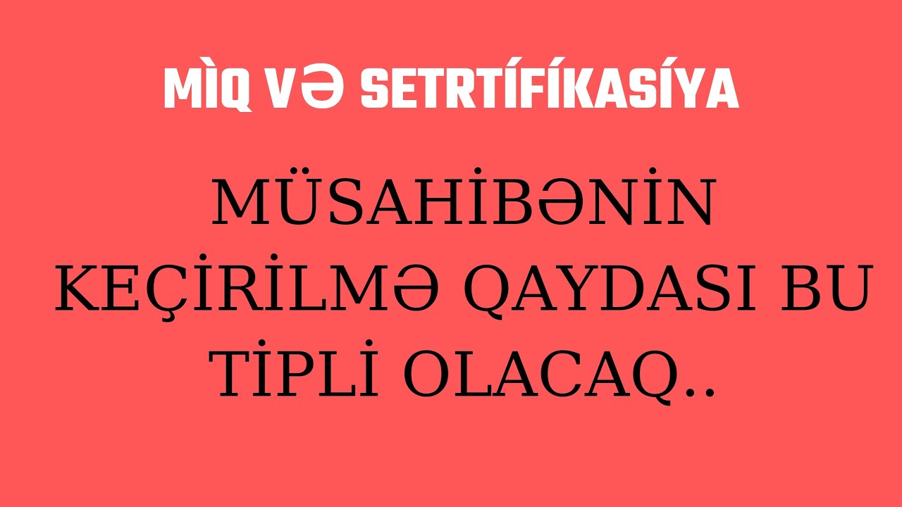 Müsahibənin keçirilmə qaydası sual-cavab #Miq və Sertifikasiya#
