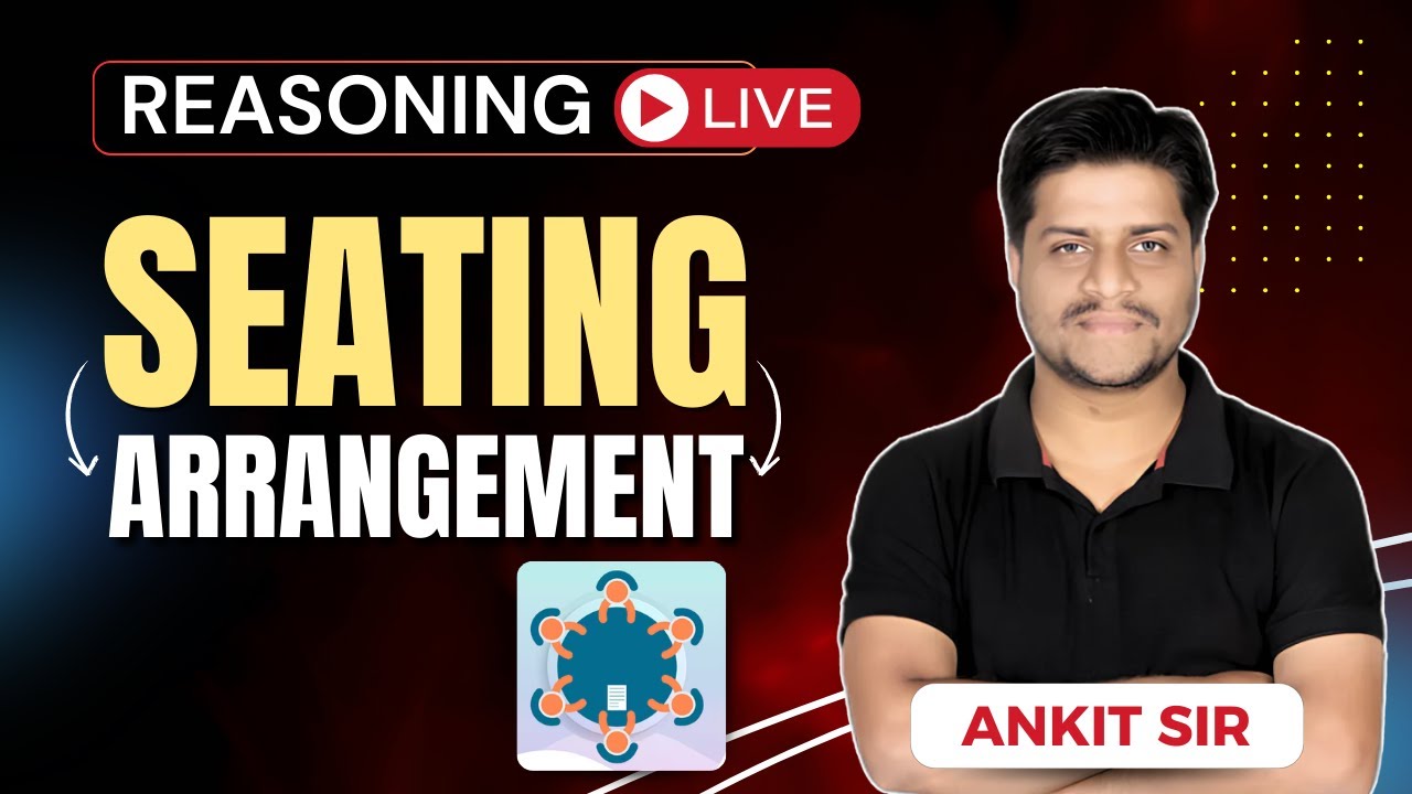 Seating Arrangement reasoning | Reasoning Class 2024 | Verbal Reasoning With&nbsp;Easy&nbsp;Tricks