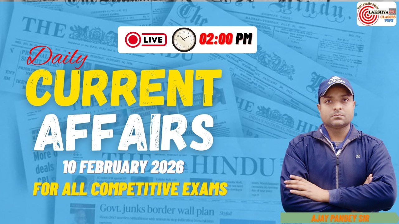 Current Affairs Today | 10 February 2026 Current Affairs 2026 | Daily Current Affairs Update