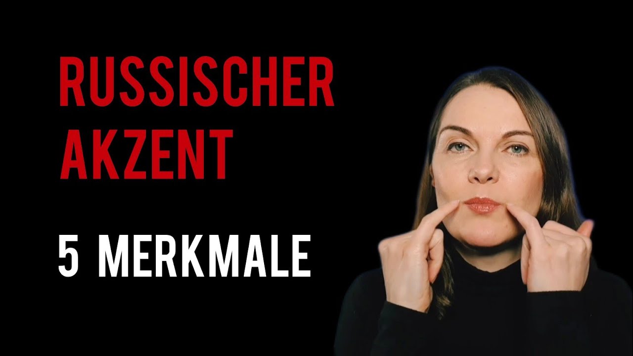 Das ist typisch für den russischen Akzent