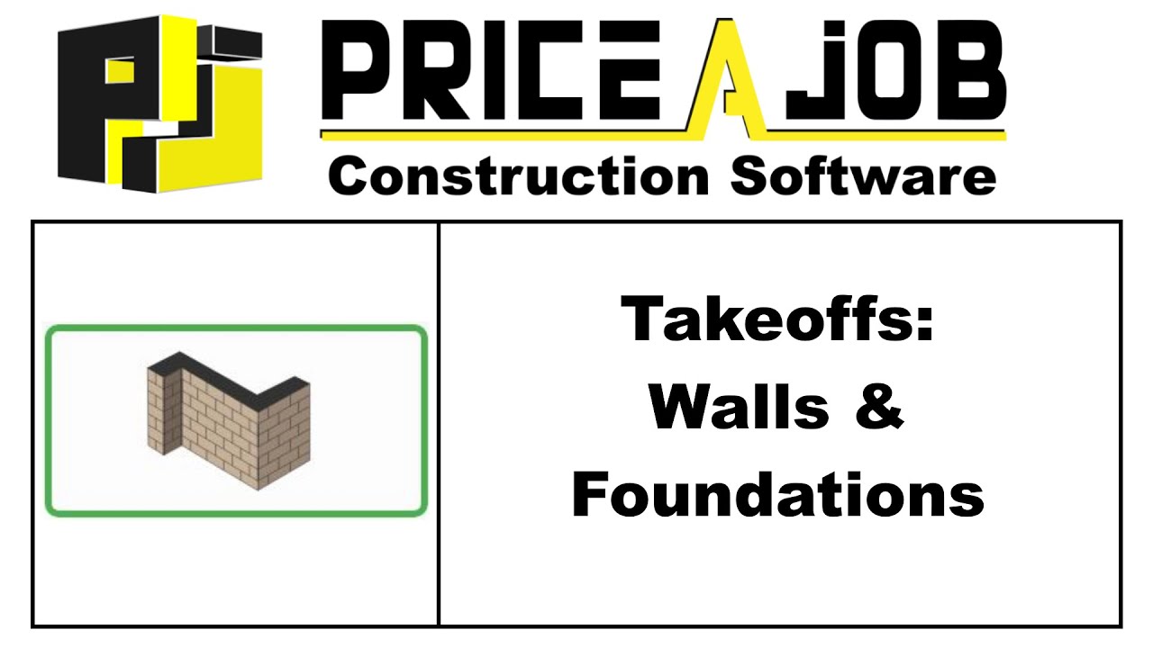 Takeoffs: Walls & Foundations - Price A Job