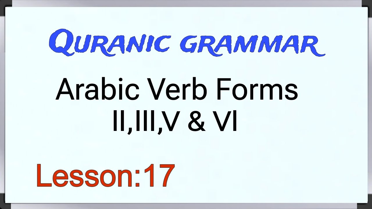 Sulasi Mazeed Feeh | Arabic Verb Forms | deep samjho