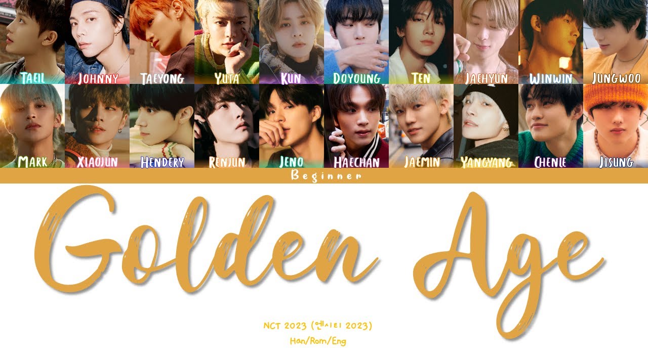 NCT 2023 (엔시티 2023) – Golden Age (Han/Rom/Eng Color Coded Lyrics)