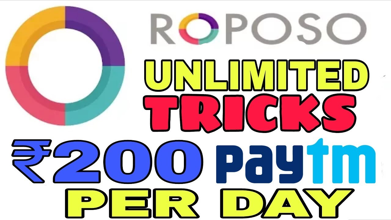 Roposo application unlimited trick 2018   Paytm Loot TRICKS March 2018  Daily ₹200 PAYTM