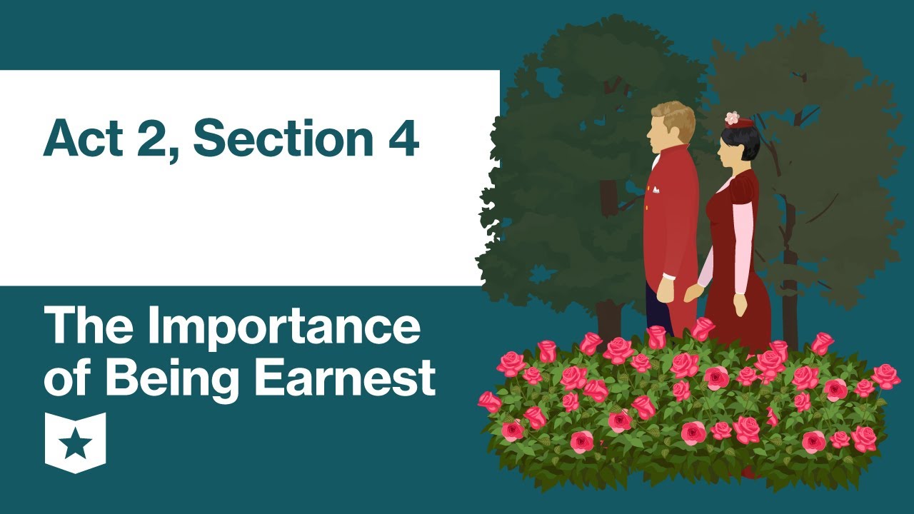 The Importance of Being Earnest by Oscar Wilde | Act 2, Section 4