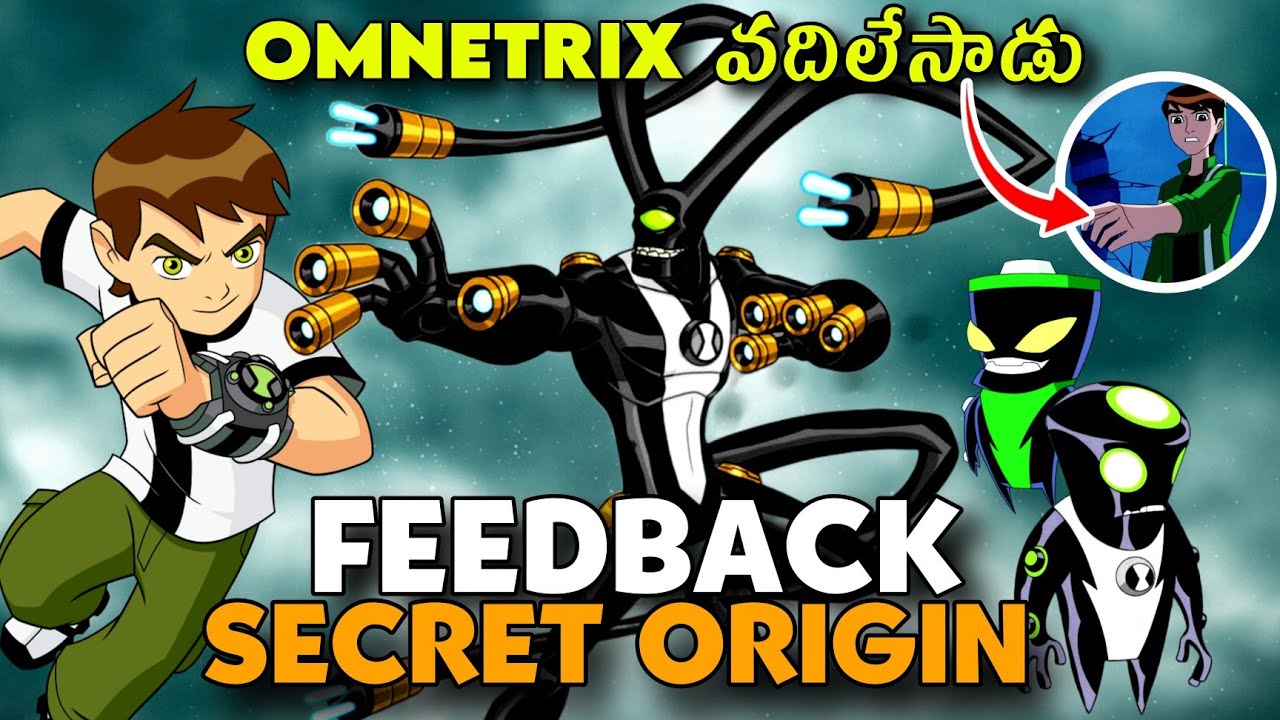 Ben 10 Feedback Secret Origin Explained in Telugu || మీకు తెలియని feedback రహస్యాలు || ben10 classic