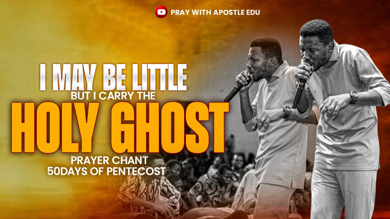 I MAY BE LITTLE BUT I CARRY THE HOLYGHOST || Prayer Chant || Apostle Edu Udechukwu