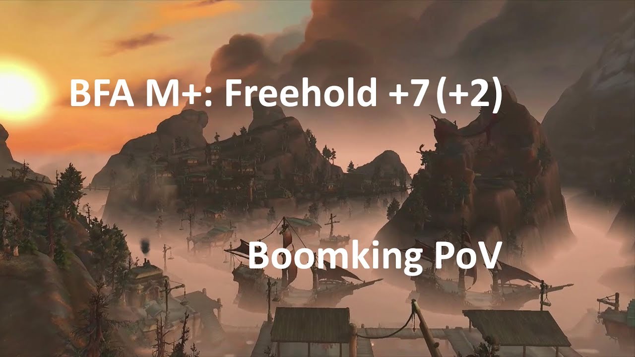 BFA M+: Freehold +7 (+2) Boomking PoV