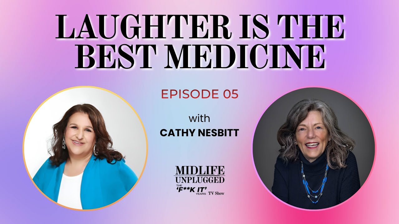 E5: Cathy Nesbitt - Laughter is the Best Medicine