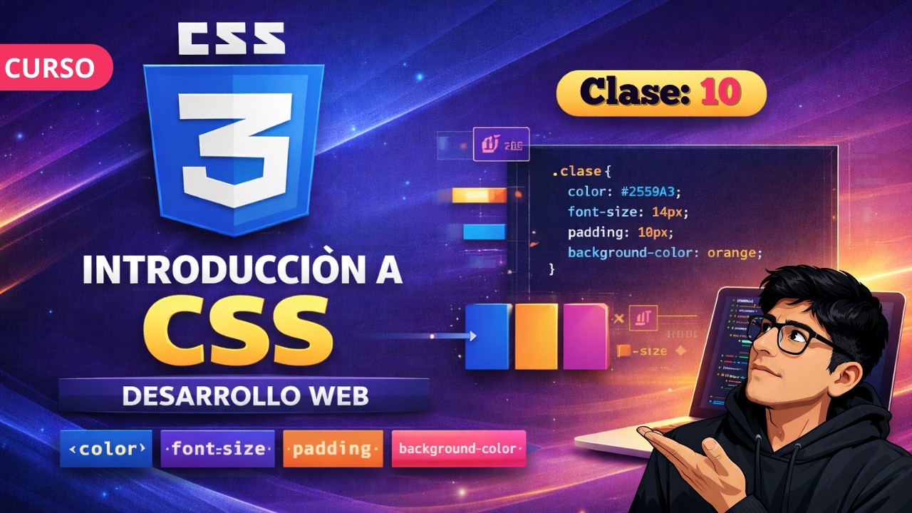 🎨 Introducción a CSS: Estilos, Selectores y Colores | Clase 10 👉 Curso Desarrollo Web 2026