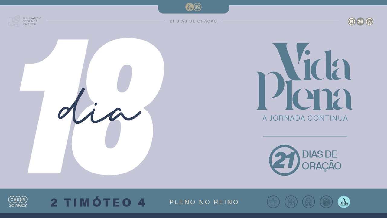 2 TIMÓTEO 4 | PLENO NO REINO - Wesley Vieira | 21 DIAS DE ORAÇÃO