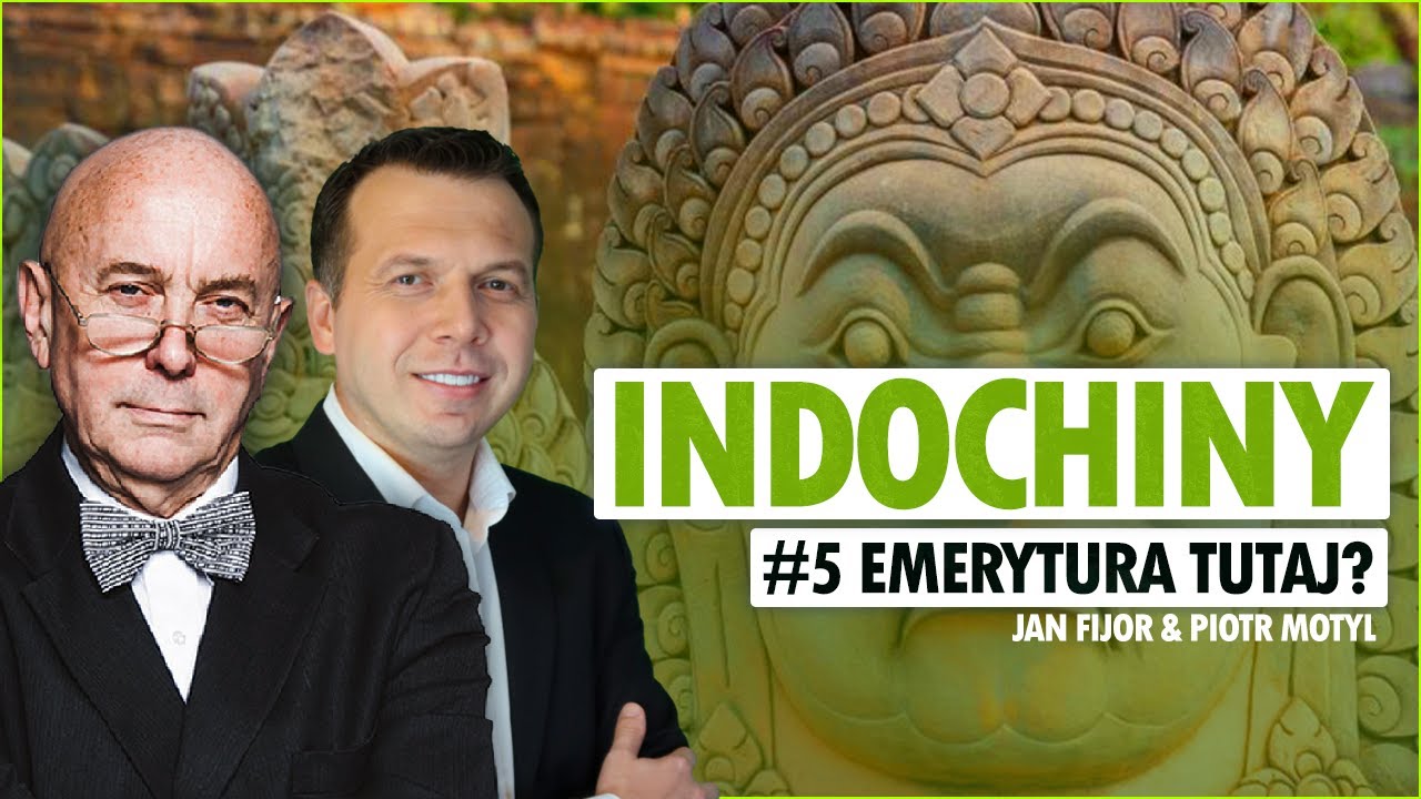 INDOCHINY #5 EMERYTURA W TROPIKACH DLA KAŻDEGO
